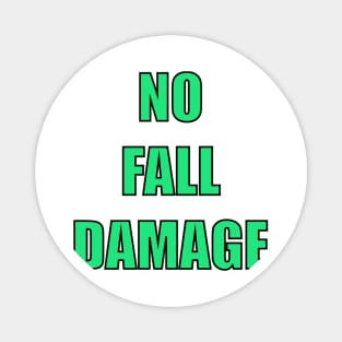 No Fall Damage! Magnet